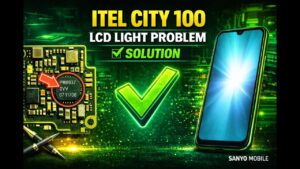 itel City 100 LCD Light Solution | Display Backlight Repair Fix