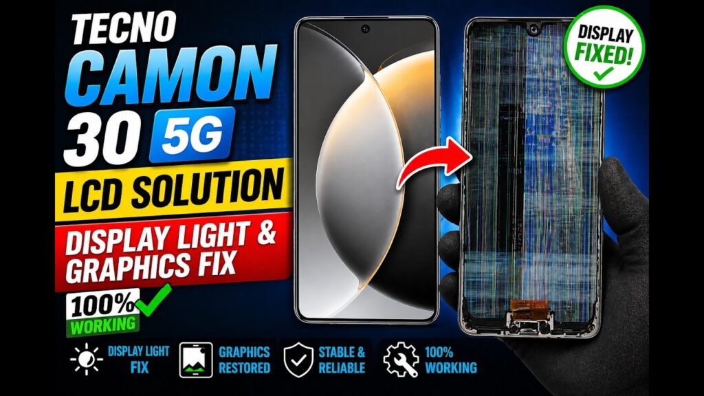 Tecno Camon 30 5G LCD Solution | Display Light & Graphics Fix (100% Working)